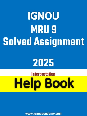 IGNOU MRU 9 Solved Assignment 2025